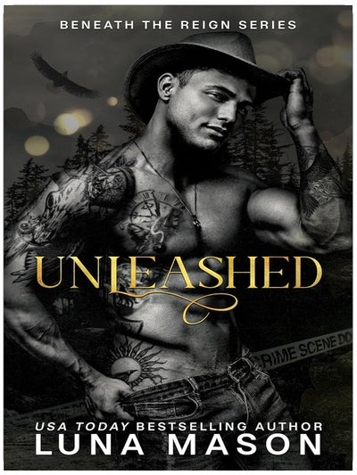 UNLEASHED: A Dark Mafia Cowboy Romance (Beneath The Reign Book 2)