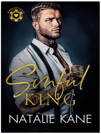 Sinful King: A Dark Mafia Romance (Kings of Vegas Book 1)