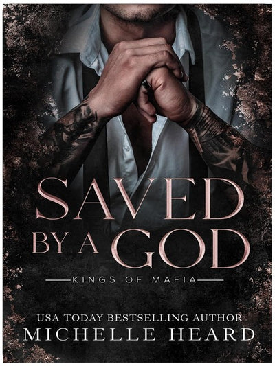 Saved By A God (Kings Of Mafia)