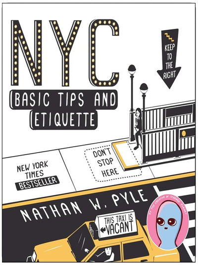 NYC Basis-Tipps und Etikette: Ein witziger illustrierter Überlebensleitfaden zu U-Bahn-Sitzen, Bodegas, Fahrradwegen und dem Rufen von Taxis für Neuankömmlinge und Touristen in NYC