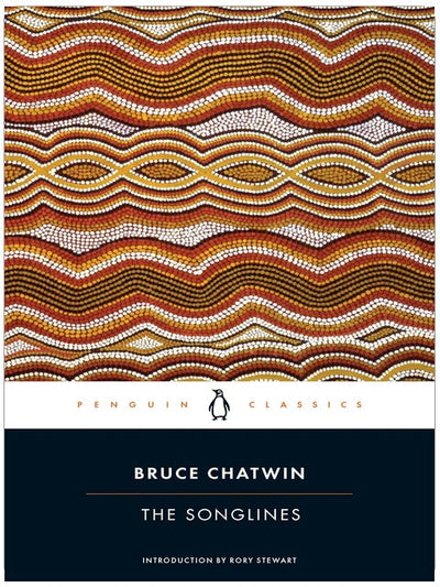 The Songlines (Penguin Classics)