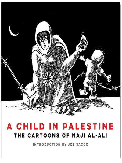 Un enfant en Palestine : les dessins de Naji al-Ali