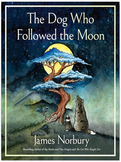 The Dog Who Followed the Moon: A Beautifully Illustrated Adult Fable