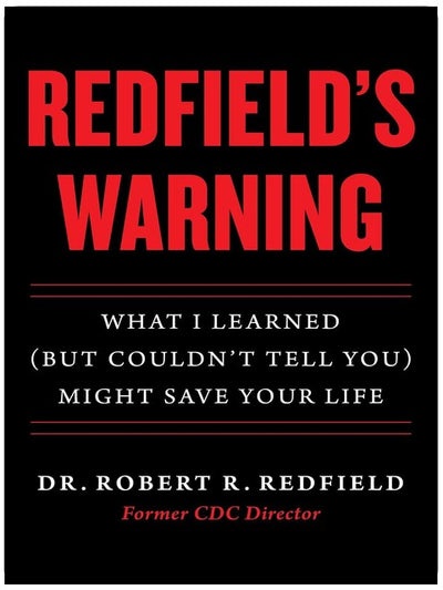 Redfield's Warning: What I Learned (But Couldn't Tell You) Might Save Your Life