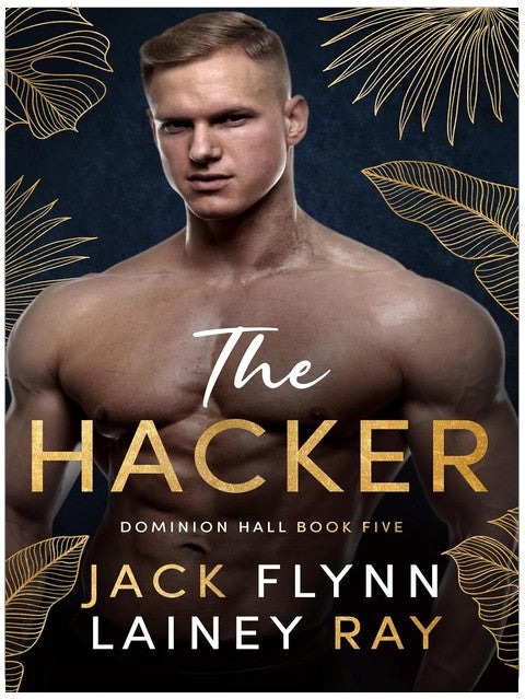 Le Hacker : Une romance militaire milliardaire (Dominion Hall Livre 5)