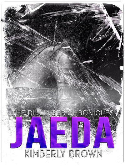 Jaeda (Les Chroniques Dillinger, Livre 4)