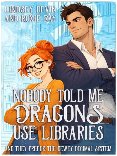 Nobody Told Me Dragons use Libraries