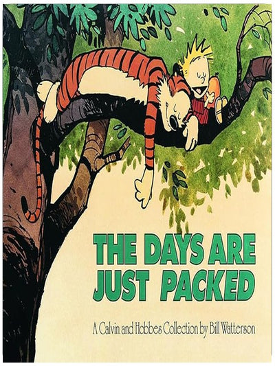 The Days are Just Packed: A Calvin and Hobbes Collection