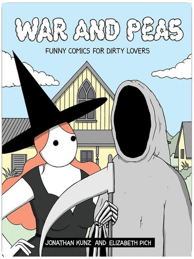 War and Peas: Funny Comics for Dirty Lovers
