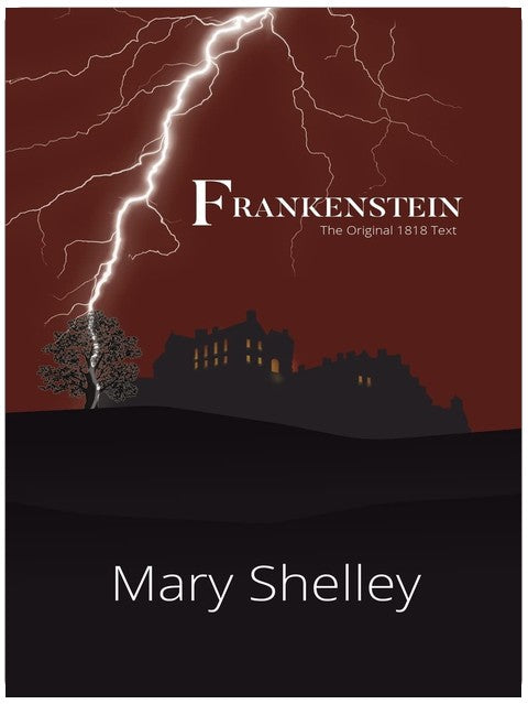 Frankenstein Texte original de 1818 (Reader's Library Classics)