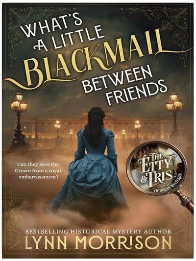Du petit chantage entre amis : un mystère victorien de secrets, de scandale et d’alliances dangereuses (Les mystères victoriens d’Etty et Tris – Tome 1)