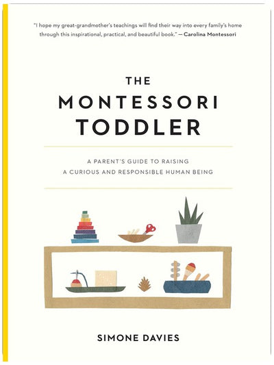 L'enfant montessorien : le guide pour accompagner les premières années de votre enfant (Les guides Montessori pour les parents, 1)