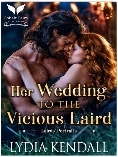 Son mariage avec le laird cruel : Une romance historique écossaise (Les portraits des lairds, tome 1)