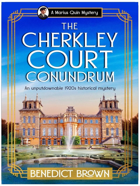 The Cherkley Court Conundrum: An unputdownable 1920s historical mystery (A Marius Quin Mystery Book 7)