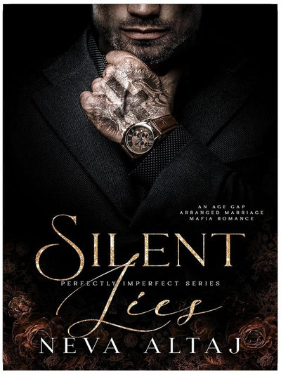 Silent Lies: An Age Gap Arranged Marriage Mafia Romance (Perfectly Imperfect Book 8)