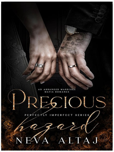 Precious Hazard: An Arranged Marriage Mafia Romance (Perfectly Imperfect Book 11)