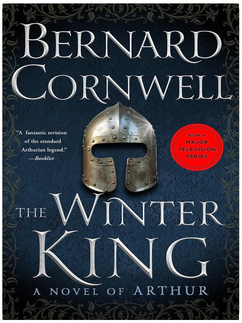 Der Winterkönig: Ein Roman über Arthur (Die Uhtred-Saga, Band 1)