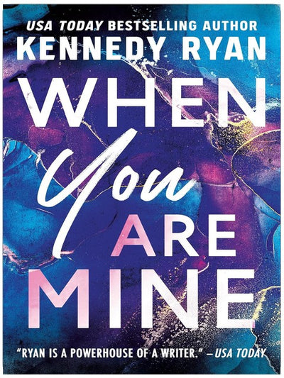 When You Are Mine (The Bennett Series Book 1)