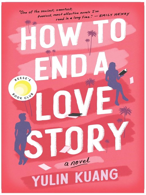 How to End a Love Story: A Brilliant New Voice Delivers a Heartstrings-Pulling Love Story