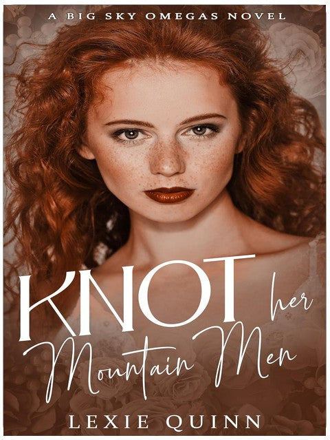 Knot Her Mountain Men: Ein Big Sky Omegas Roman