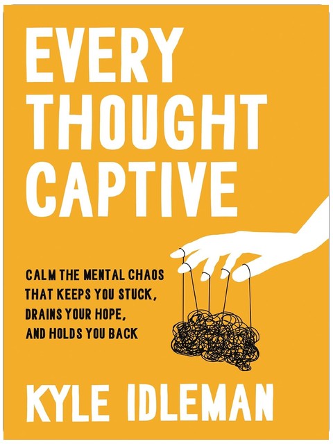 Chaque pensée captive : calmez le chaos mental qui vous maintient bloqué, sape votre espoir et vous retient