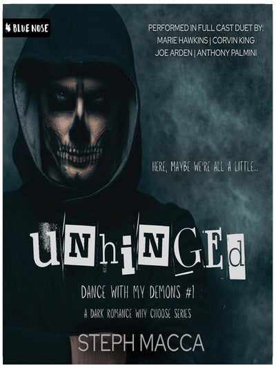 Unhinged: A Dark Why-Choose Romance (Dance with My Demons, Book 1)