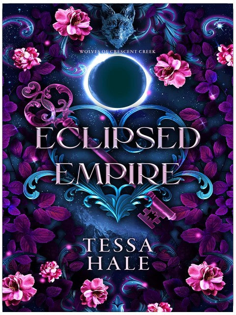 Eclipsed Empire (Die Wölfe von Crescent Creek, Buch 2)