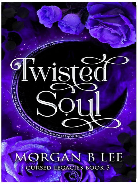Twisted Soul: A Paranormal Reverse Harem Romance (Cursed Legacies Book 3)