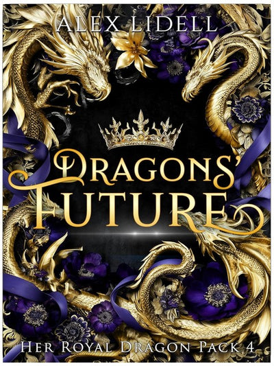 Dragons' Future: Dragon Romantasy (Her Royal Dragon Pack Book 4)