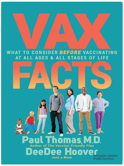 Vax Facts: What to Consider Before Vaccinating at All Ages & Stages of Life