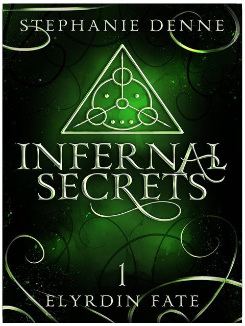 Infernal Secrets: A Demon Why Choose Paranormal Romance (Elyrdin Fate Book 1)