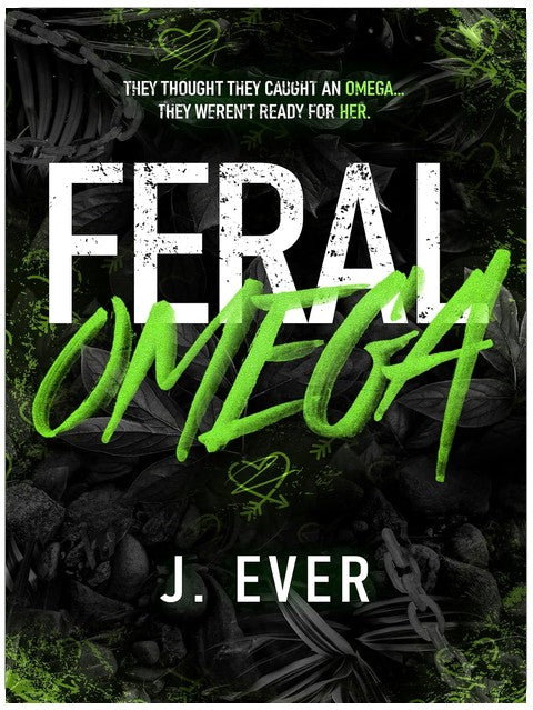 Feral Omega: Eine Why Choose Gestaltwandler Omegaverse Romanze