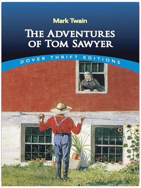Les Aventures de Tom Sawyer (Dover Thrift Editions : Romans classiques)