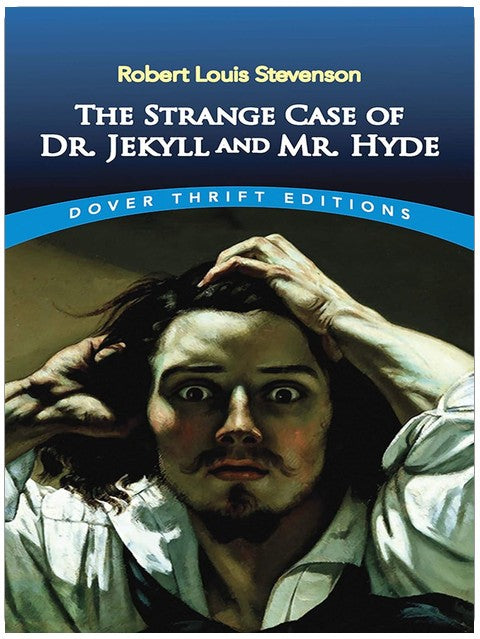 L'étrange cas du Dr Jekyll et de Mr Hyde (Dover Thrift Editions: Romans classiques)