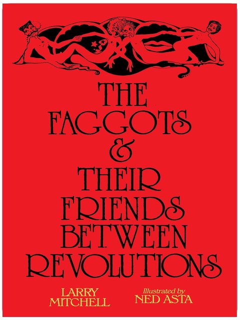 Die Schwuchteln und ihre Freunde zwischen den Revolutionen