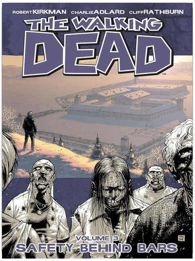 The Walking Dead Bd. 3: Sicherheit hinter Gittern