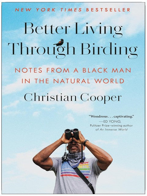 Better Living Through Birding: Notes from a Black Man in the Natural World