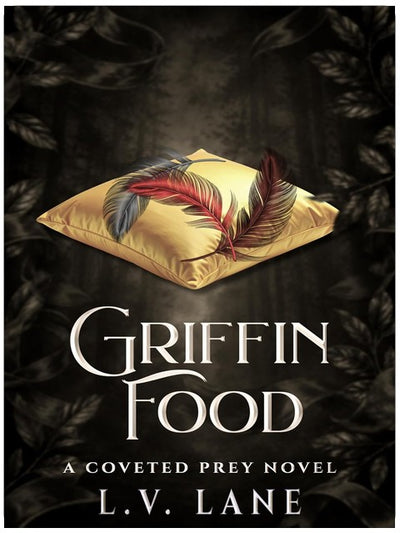 Griffin Food (Coveted Prey Book 15)