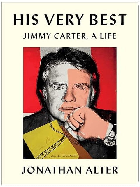 His Very Best: Jimmy Carter, a Life