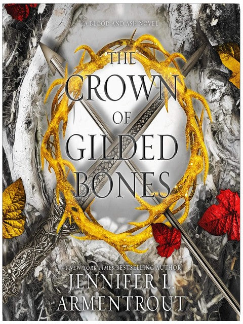 The Crown of Gilded Bones: Blood and Ash, Book 3
