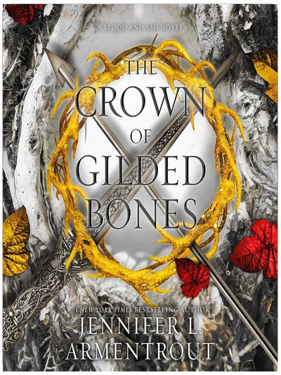 The Crown of Gilded Bones: Blood and Ash, Book 3