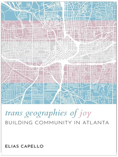 Trans Geographien der Freude: Aufbau von Gemeinschaft in Atlanta