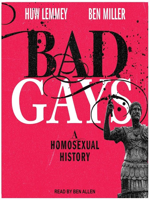 Bad Gays : Une histoire homosexuelle