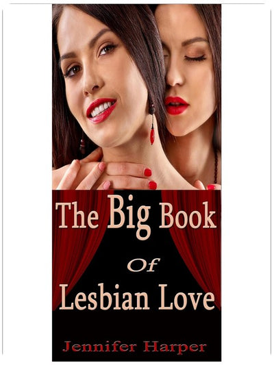 Das große Buch der lesbischen Liebe: 10 äußerst heiße Bücher in einem