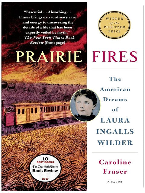 Prairie Fires : Les rêves américains de Laura Ingalls Wilder