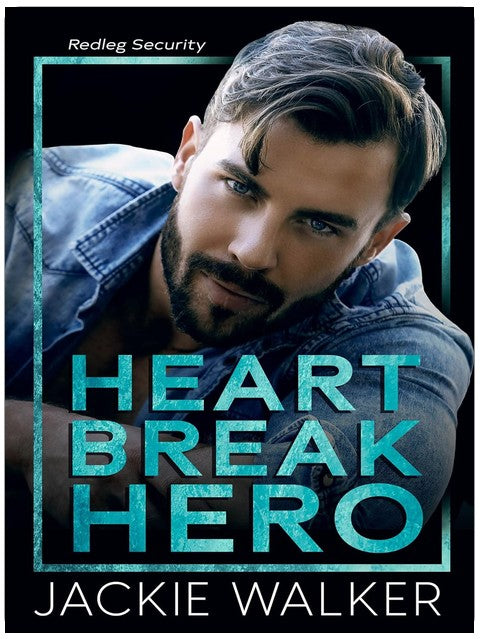 Heartbreak Hero: An age gap bodyguard romance (Redleg Security Book 1)
