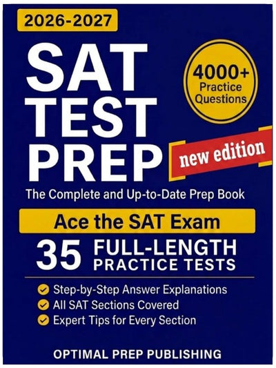 Préparation au test SAT : Le livre de préparation complet et à jour avec des tests pratiques complets, des questions pratiques prêtes pour le test et des explications étape par étape pour réussir le SAT numérique