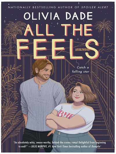 All the Feels: A Novel (Spoiler Alert Book 2)