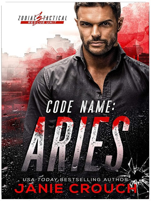 Code Name: Aries (Zodiac Tactical Book 1)