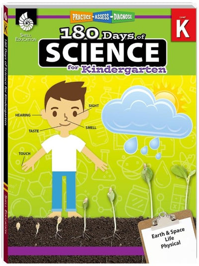 180 Days™ : Sciences de la Maternelle : Pratiquer, Évaluer, Diagnostiquer